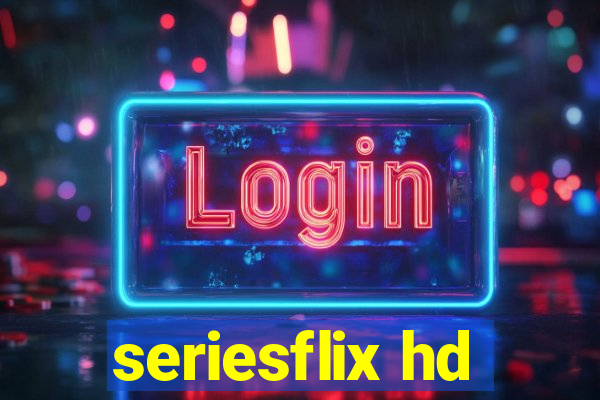 seriesflix hd